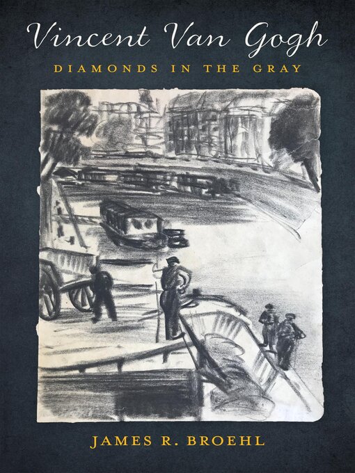 Title details for Vincent Van Gogh by James R. Broehl - Available